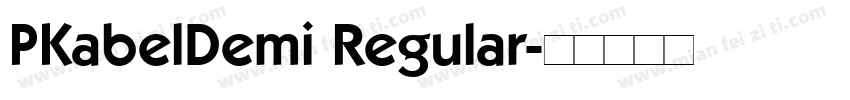 PKabelDemi Regular字体转换